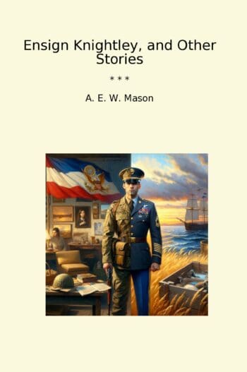 Ensign Knightley, and Other Stories
