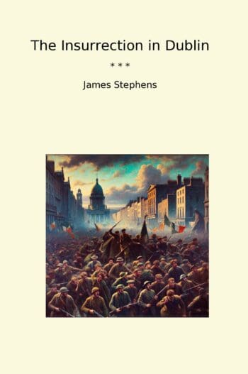 The Insurrection in Dublin
