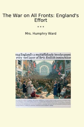 The War on All Fronts: England's Effort