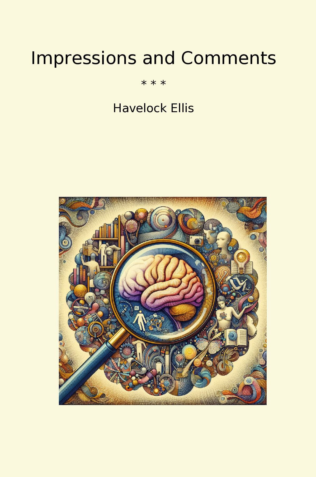 Impressions and Comments