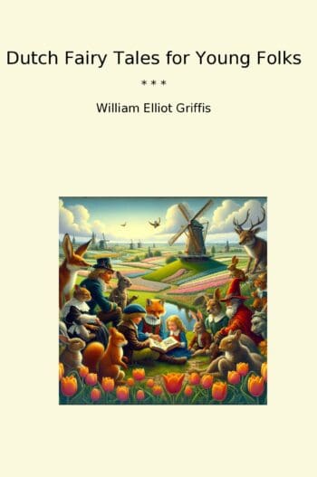 Dutch Fairy Tales for Young Folks
