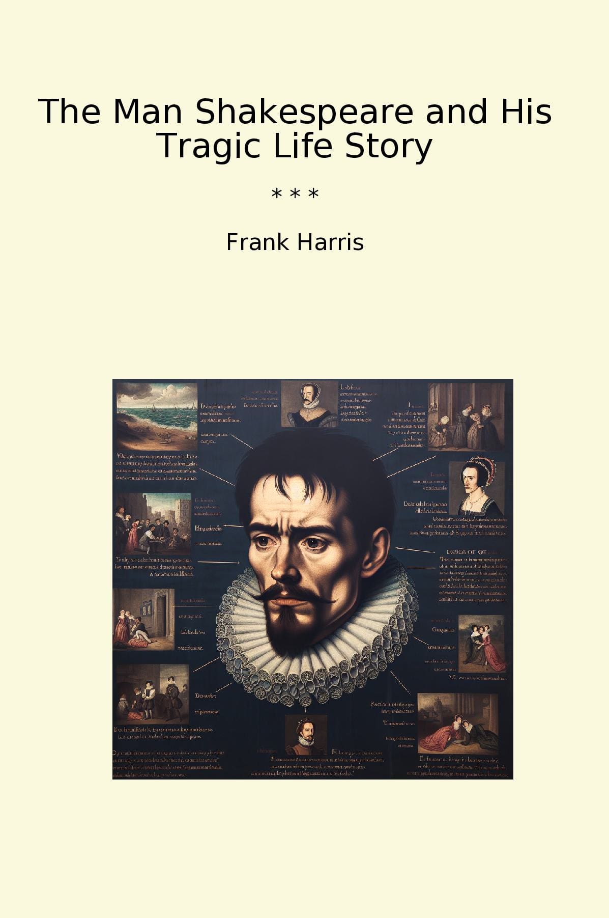The Man Shakespeare and His Tragic Life Story