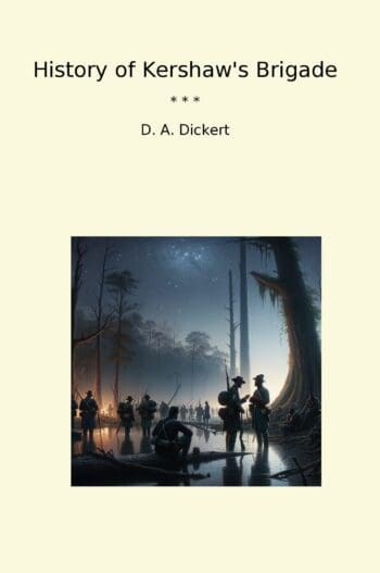 History of Kershaw's Brigade