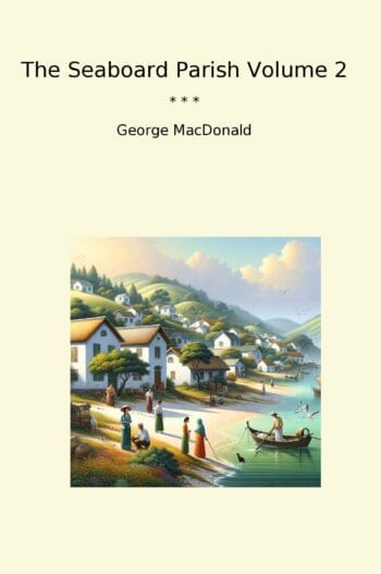 The Seaboard Parish Volume 2