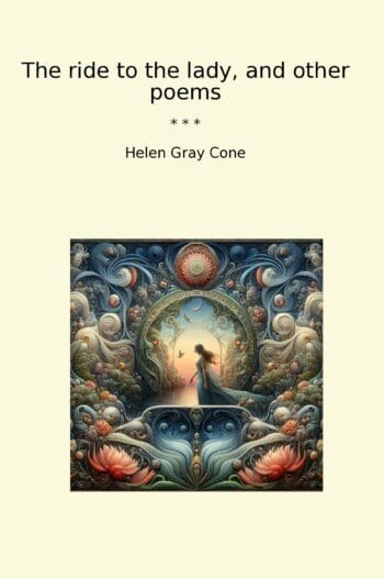 The ride to the lady, and other poems