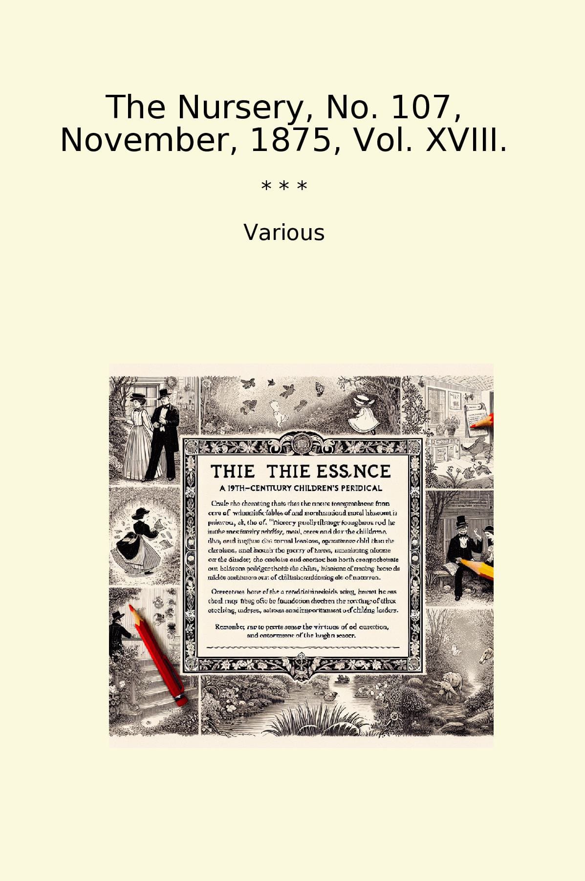 The Nursery, No. 107, November, 1875, Vol. XVIII.