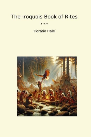 The Iroquois Book of Rites
