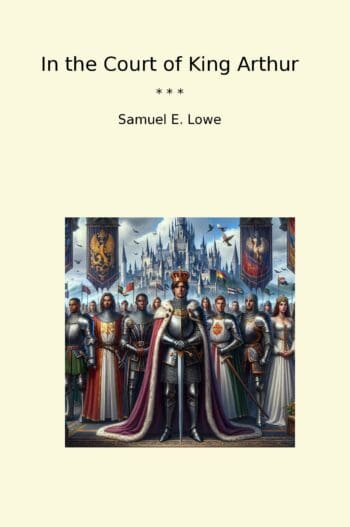 In the Court of King Arthur