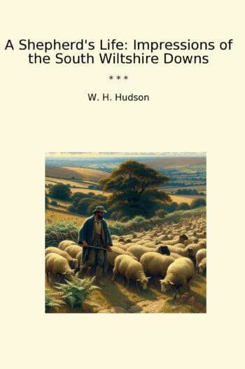 A Shepherd's Life: Impressions of the South Wiltshire Downs