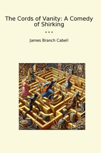 The Cords of Vanity: A Comedy of Shirking