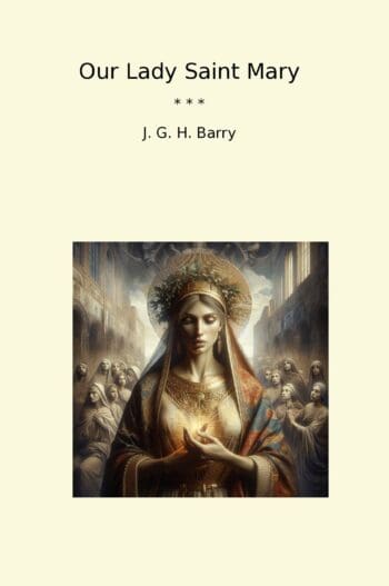 Our Lady Saint Mary
