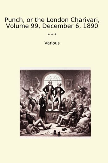 Punch, or the London Charivari, Volume 99, December 6, 1890