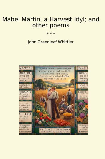 Mabel Martin, a Harvest Idyl; and other poems