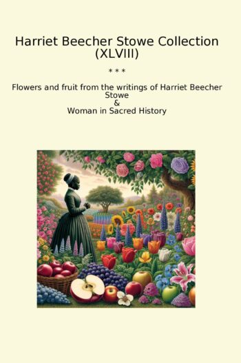 Harriet Beecher Stowe Collection (XLVIII)