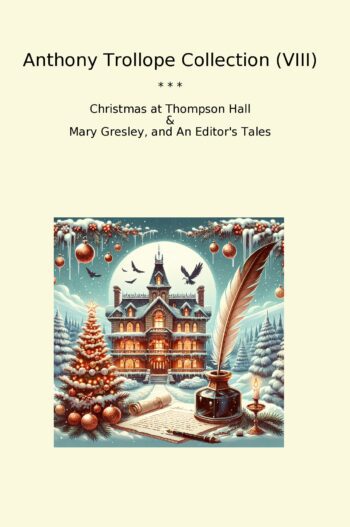 Anthony Trollope Collection (VIII)