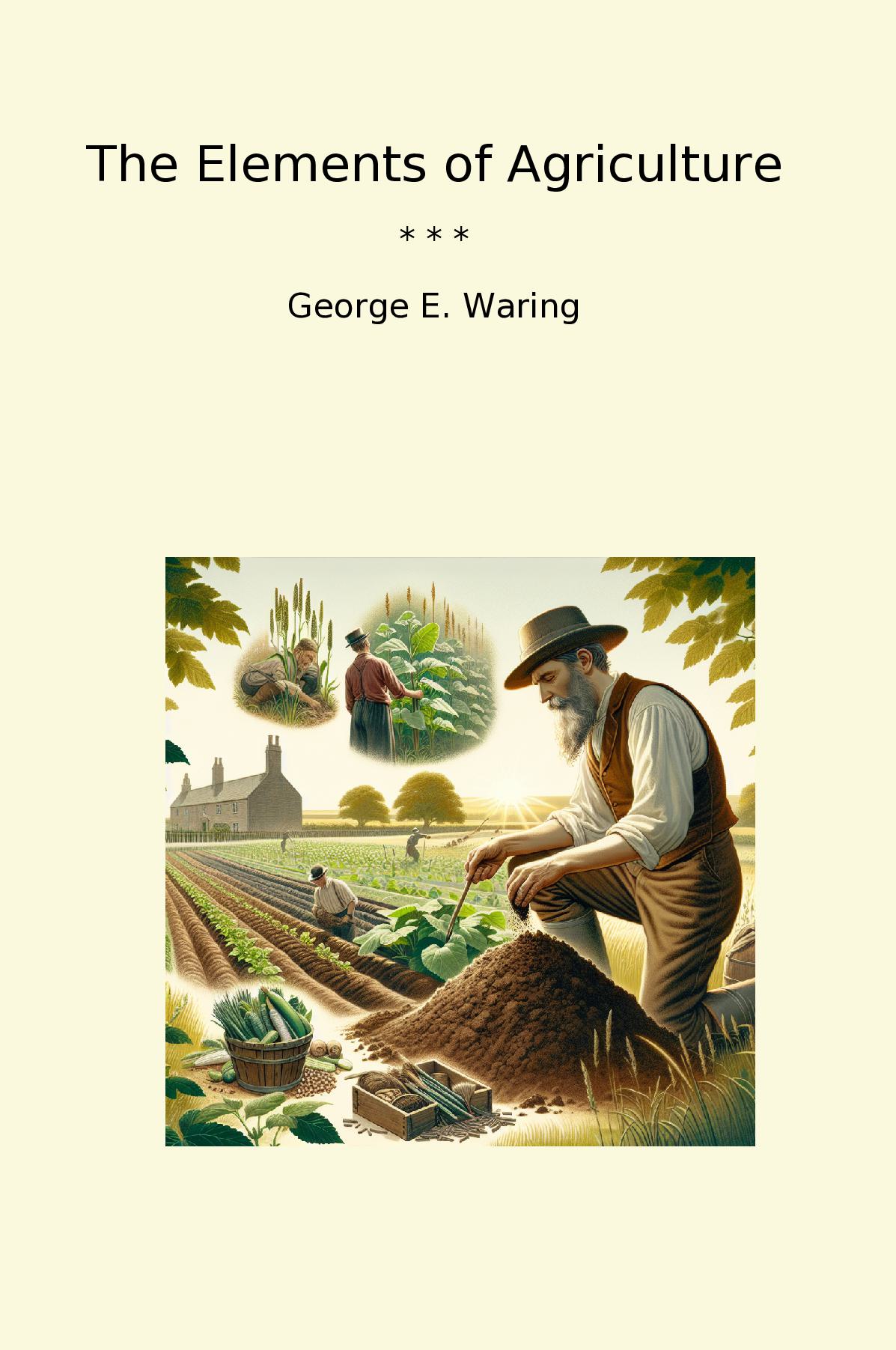 The Elements of Agriculture