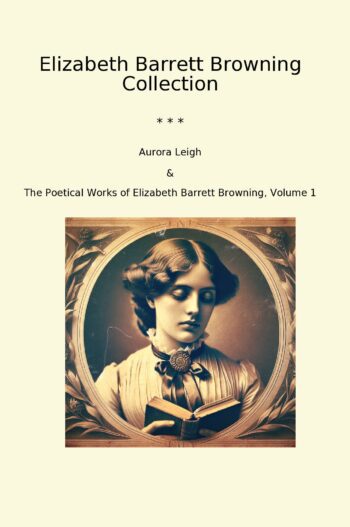 Elizabeth Barrett Browning Collection