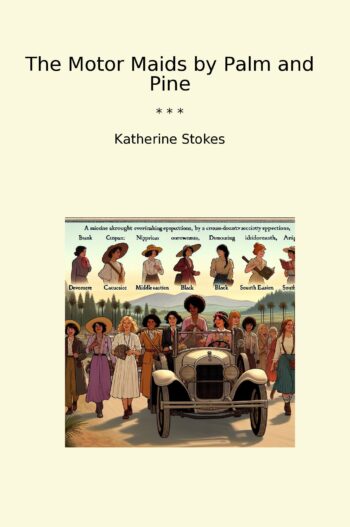 The Motor Maids by Palm and Pine