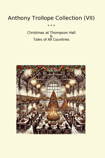 Anthony Trollope Collection (VII)