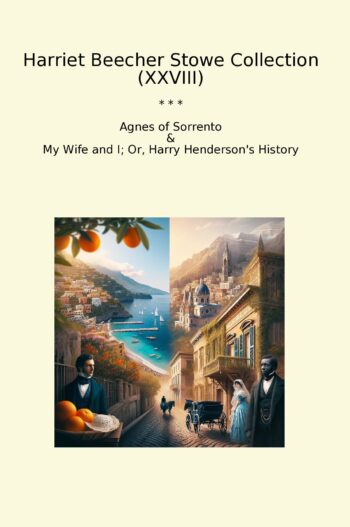 Harriet Beecher Stowe Collection (XXVIII)