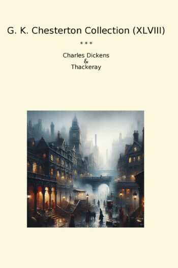 G. K. Chesterton Collection (XLVIII)
