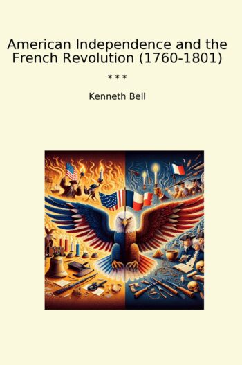American Independence and the French Revolution (1760-1801)