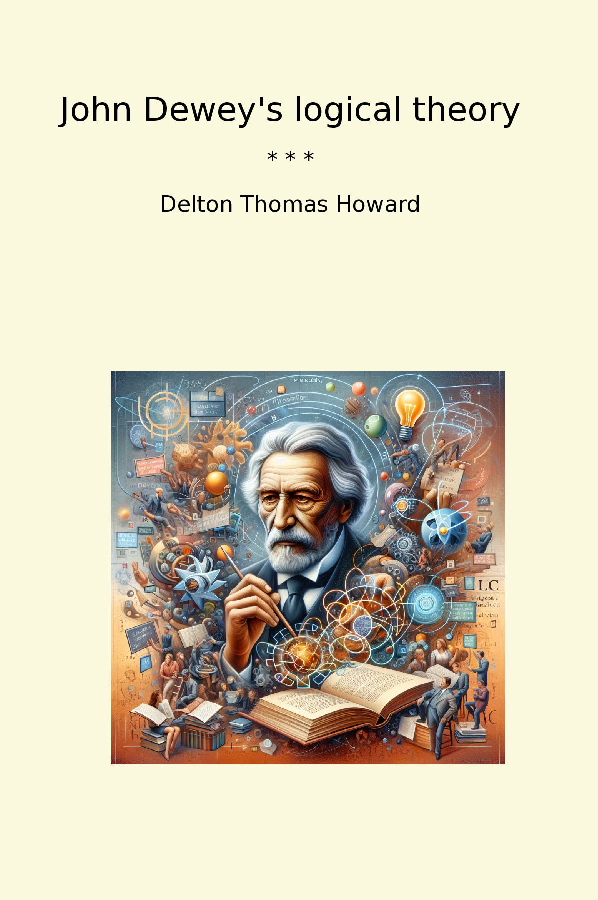John Dewey's logical theory