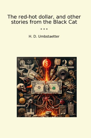 The red-hot dollar, and other stories from the Black Cat