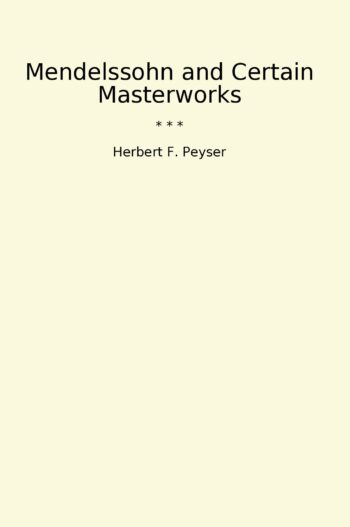 Mendelssohn and Certain Masterworks
