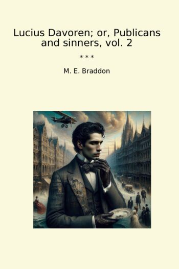 Lucius Davoren; or, Publicans and sinners, vol. 2