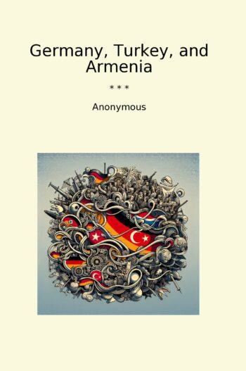 Germany, Turkey, and Armenia