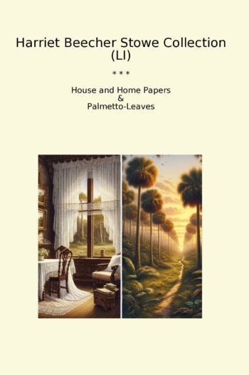 Harriet Beecher Stowe Collection (LI)