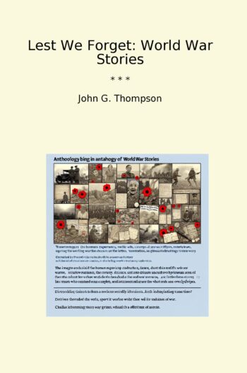 Lest We Forget: World War Stories
