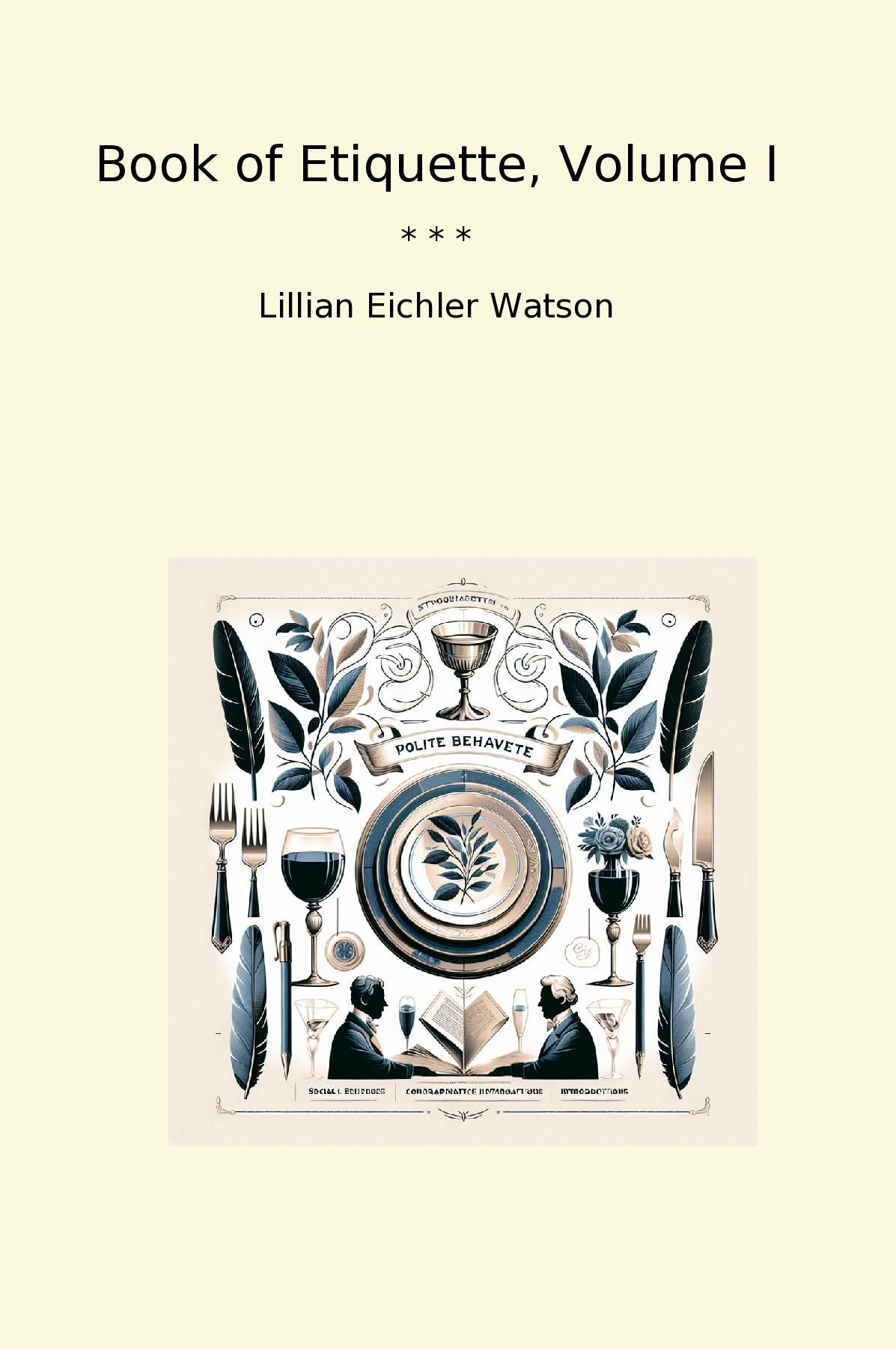 Book of Etiquette, Volume I