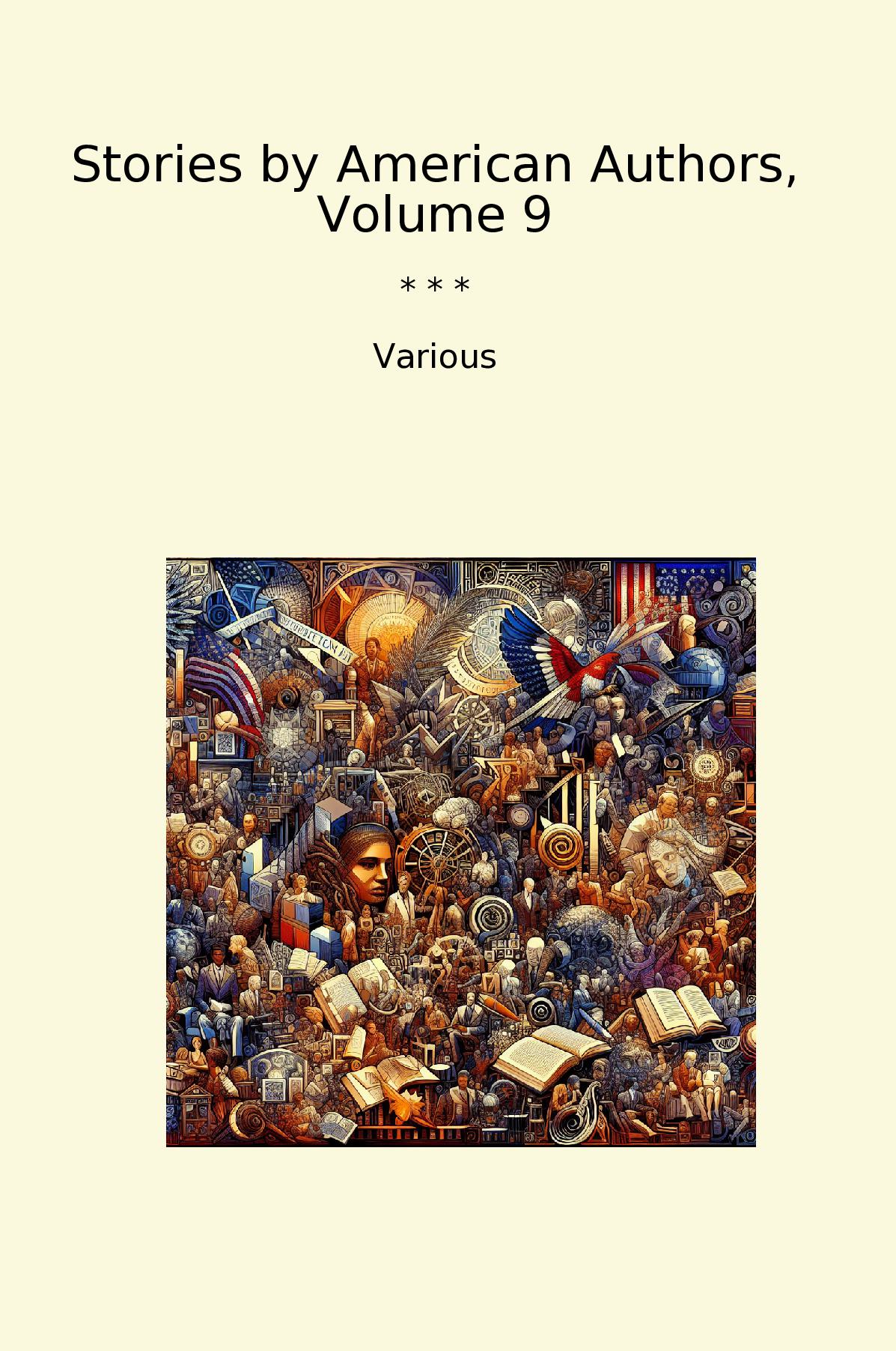 Stories by American Authors, Volume 9