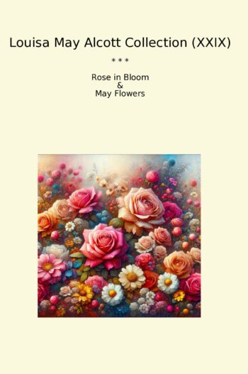 Louisa May Alcott Collection (XXIX)