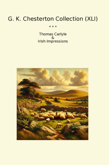 G. K. Chesterton Collection (XLI)