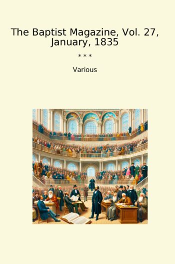 The Baptist Magazine, Vol. 27, January, 1835