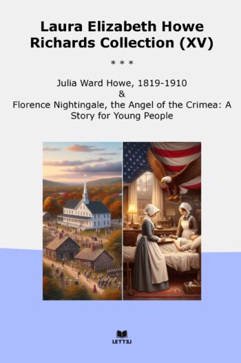 Laura Elizabeth Howe Richards Collection (XV)