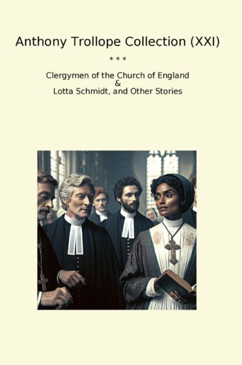 Anthony Trollope Collection (XXI)