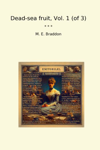 Dead-sea fruit, Vol. 1 (of 3)