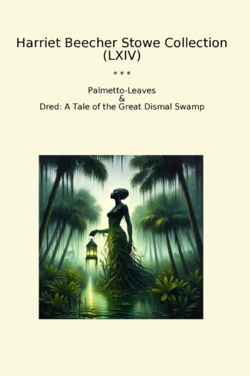 Harriet Beecher Stowe Collection (LXIV)