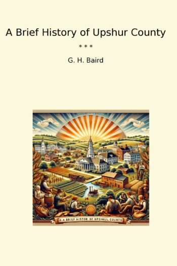 A Brief History of Upshur County