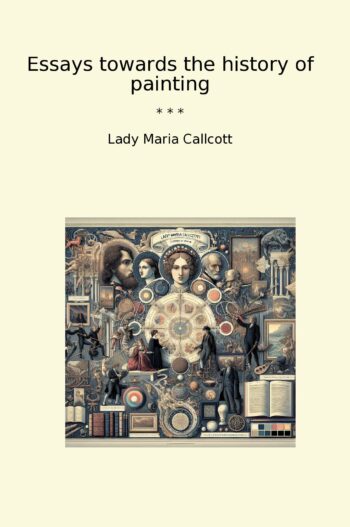 Essays towards the history of painting