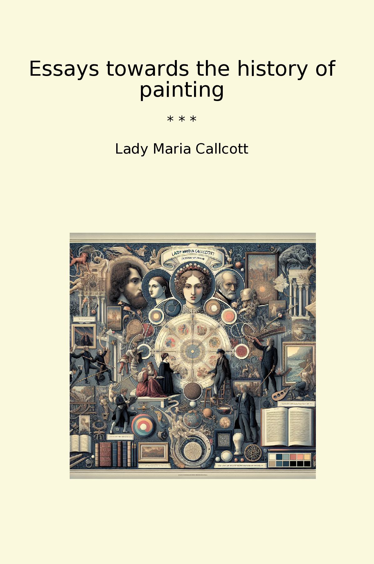 Essays towards the history of painting