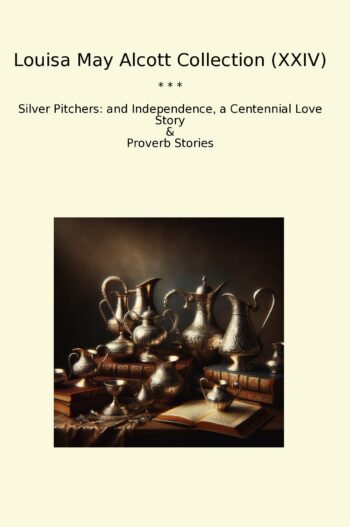 Louisa May Alcott Collection (XXIV)