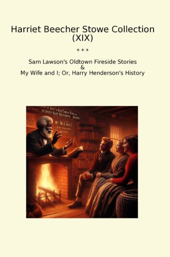 Harriet Beecher Stowe Collection (XIX)