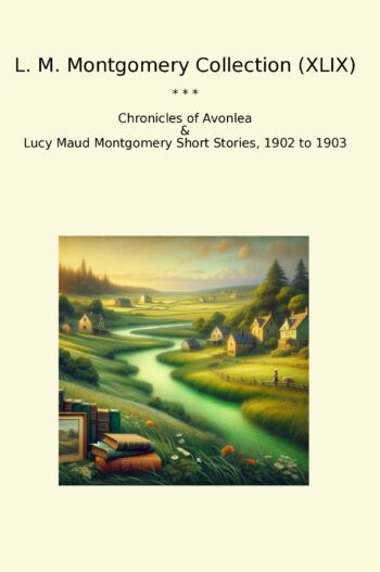L. M. Montgomery Collection (XLIX)