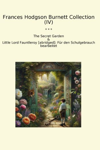 Frances Hodgson Burnett Collection (IV)