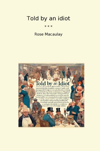 Told by an idiot